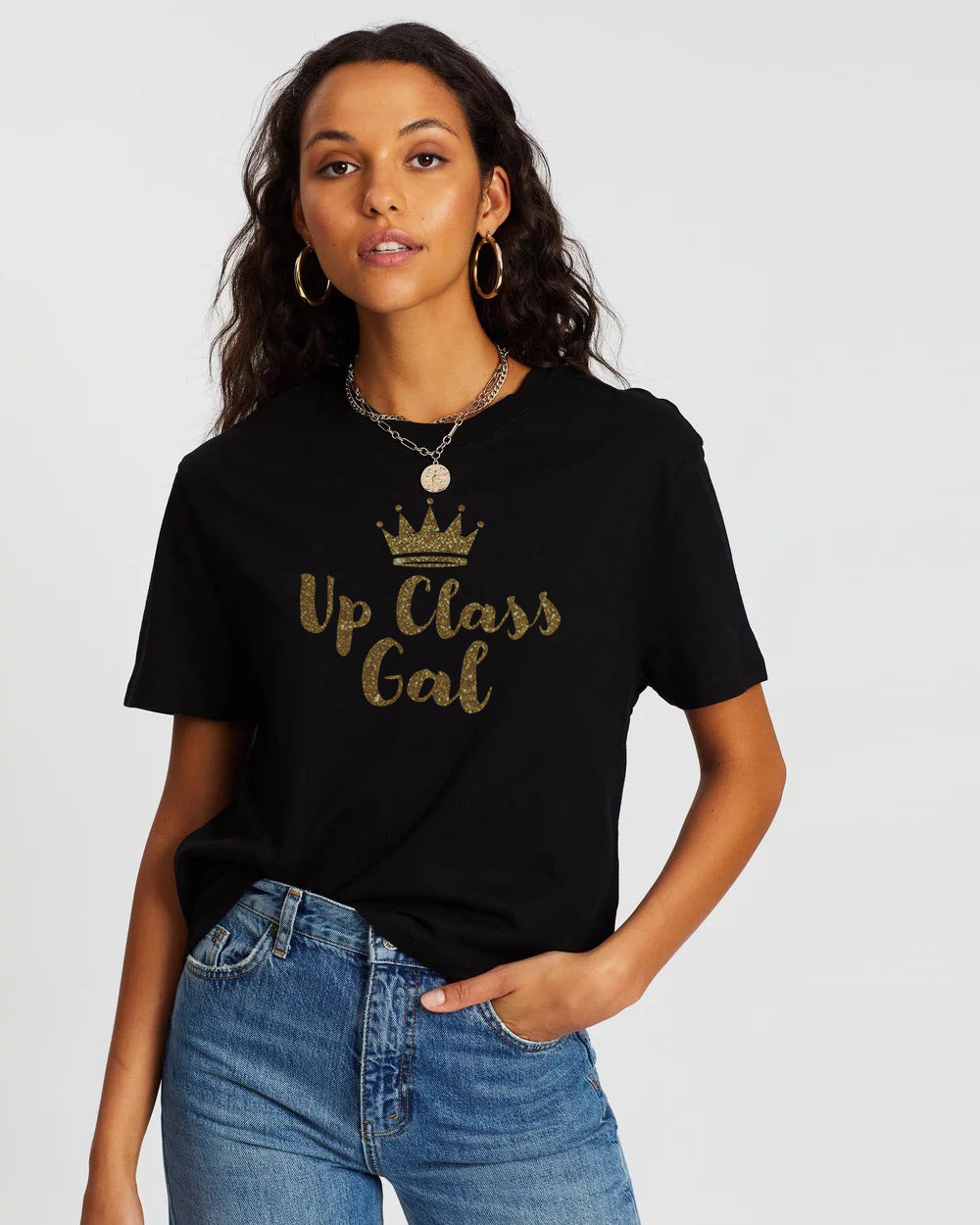 Up Class Gal Woman T-Shirt