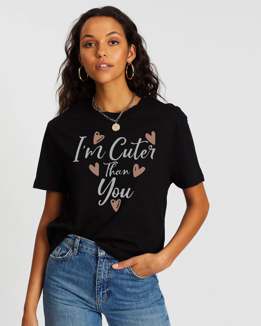 I'm Cuter Then You Woman T-Shirt