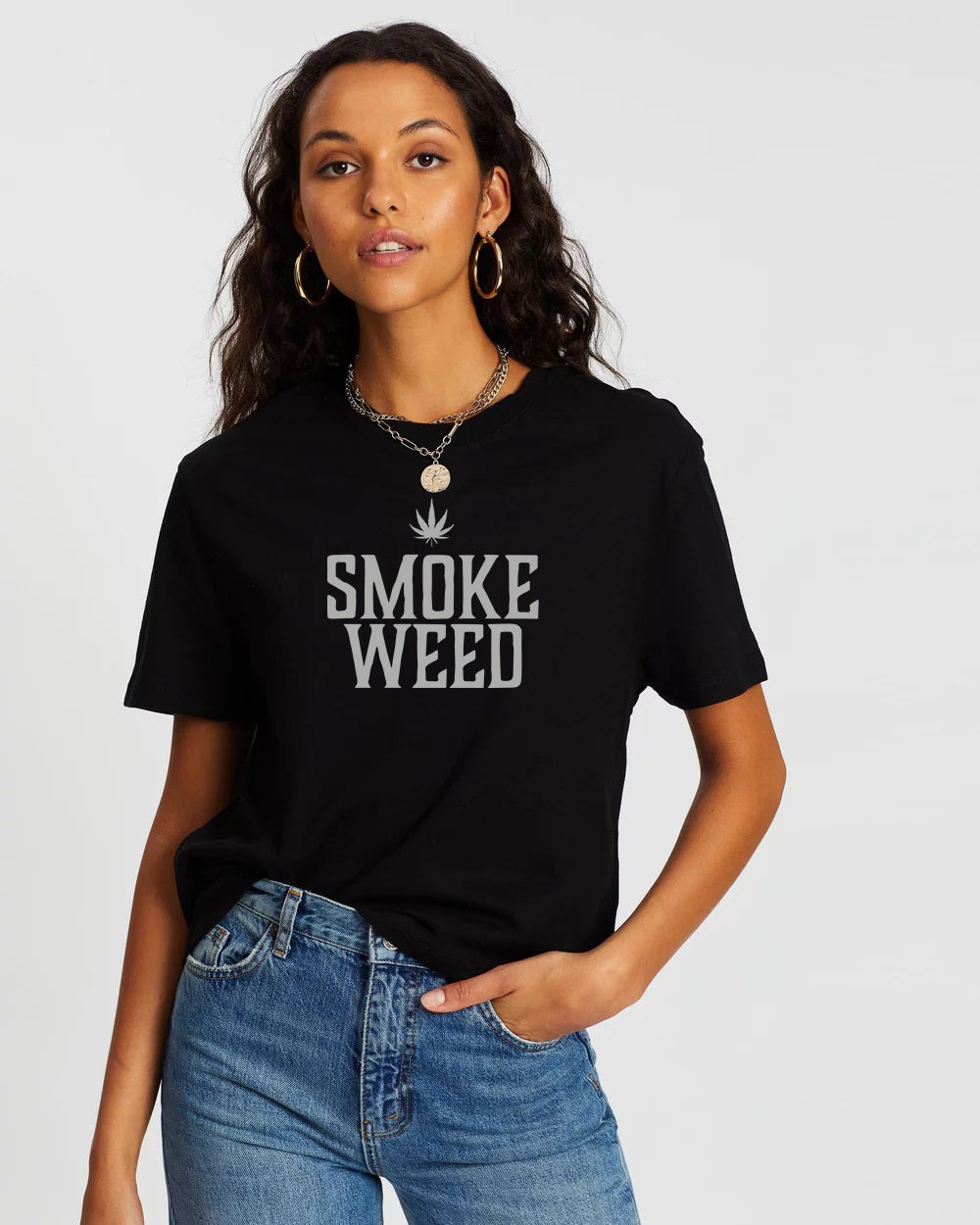 Smoke Weed  Woman T-Shirt